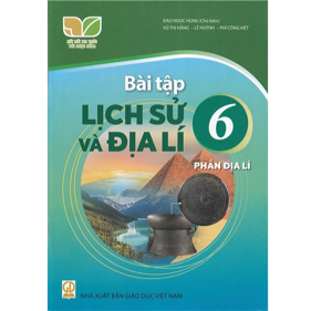 BT Lịch sử và Địa lí 6 - Phần Địa lí - KNTT