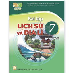 Bài tập Lịch sử và Địa lí 7 – Phần Địa lí  KNTT