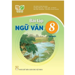 Bài tập Ngữ văn 8, tập một - KNTT