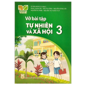 Vở bài tập Tự nhiên và Xã hội 3 - KNTT