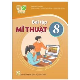Bài tập Mĩ thuật 8 - KNTT