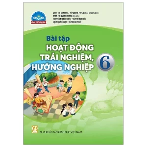 Bài tập Hoạt động trải nghiệm, hướng nghiệp 6 - CTST