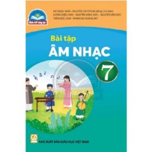 Bài tập Âm nhạc 7 - CTST
