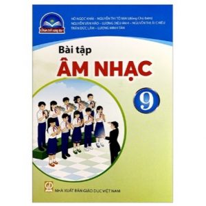 Bài tập Âm nhạc 9 - CTST