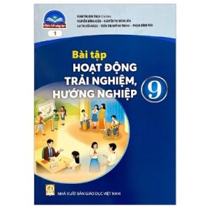 Bài tập Hoạt động trải nghiệm, hướng nghiệp 9 (bản 1) - CTST