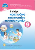 Bài tập Hoạt động trải nghiệm, hướng nghiệp 9 (bản 2) - CTST