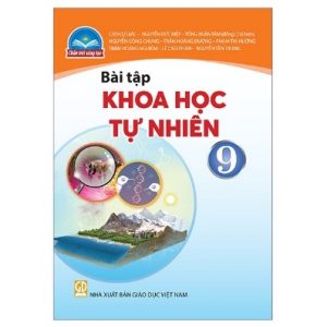 Bài tập Khoa học tự nhiên 9 - CTST