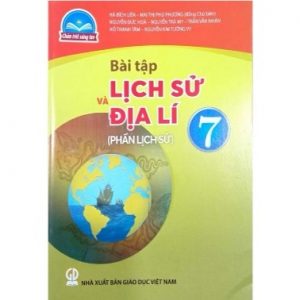 Bài tập Lịch sử và Địa lí 7 (Phần Lịch sử) - CTST