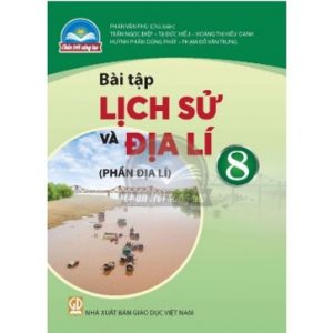 Bài tập Lịch sử và Địa lí 8 (phần Địa lí) - CTST