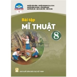 Bài tập Mĩ thuật 8 (bản 1) - CTST