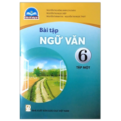 Bài tập Ngữ văn 6 - Tập một - CTST