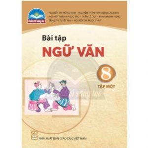 Bài tập Ngữ văn 8, tập một - CTST
