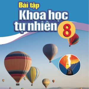Bài tập Khoa học Tự nhiên 8 - CD