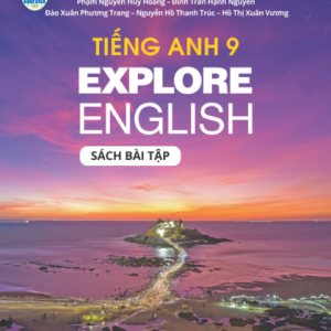 Tiếng Anh 9 - Explore English - Sách bài tập