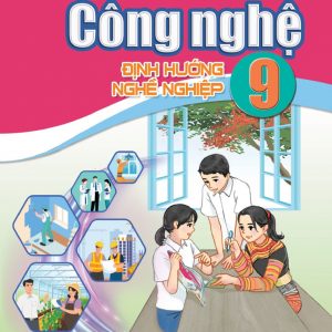 Công nghệ 9 - Định hướng nghề nghiệp - CD