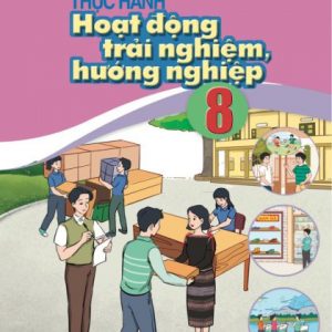Thực hành Hoạt động trải nghiệm, hướng nghiệp 8 - CD