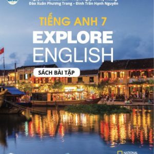 Tiếng Anh 7 - Explore English - Sách bài tập