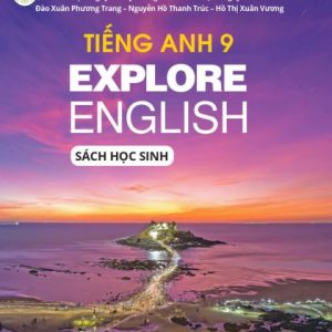 Tiếng Anh 9 Explore English