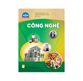 Công nghệ 6 - CTST