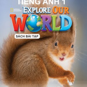 Tiếng Anh 1 - Explore Our World (SBT)