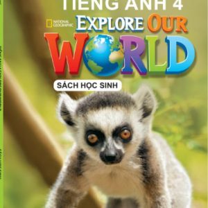 Tiếng Anh 4 - Explore Our World (SHS)