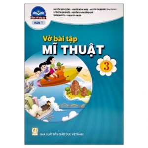 Vở bài tập Mĩ thuật 3 - CTST (Bản 1)