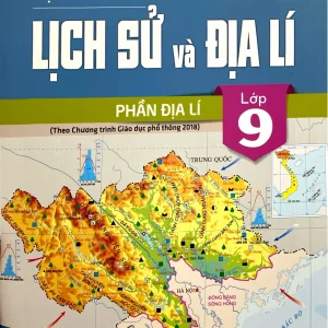Tập bản đồ Lịch sử và địa lí lớp 9 - Phần Địa lí