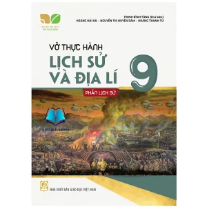 Vở thực hành Lịch sử và Địa lí 9, Phần Lịch sử