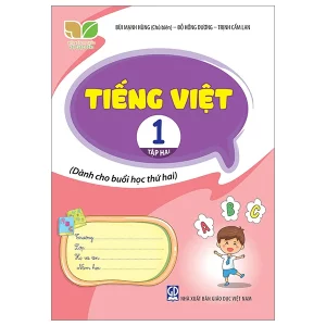 Tiếng việt 1, tập 2 - Dành cho buổi học thứ 2