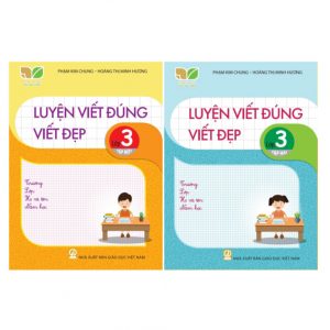 Luyện viết đúng viết đẹp lớp 3, tập 1