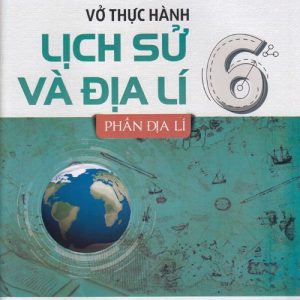 Vở thực hành Lịch sử và Địa lí 6, Phần Địa lí