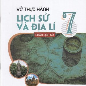 Vở thực hành Lịch sử và Địa lí 7, Phần Lịch sử