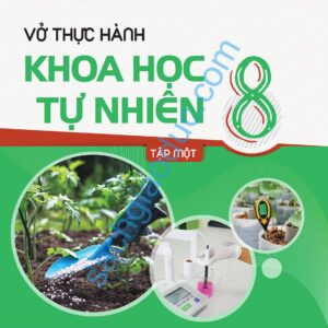 Vở thực hành khoa học tự nhiên 8, tập 1