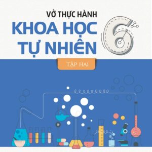 Vở thực hành khoa học tự nhiên 6, tập 2